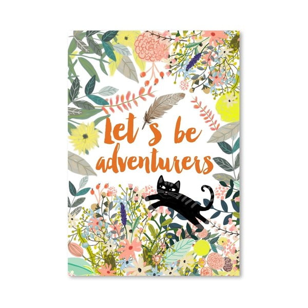 Plakat (projekt: Mia Charro) - Let´S Be Adventurers