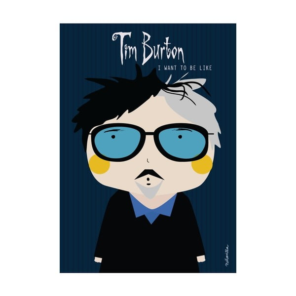 Plakat I want to be like Tim Burton