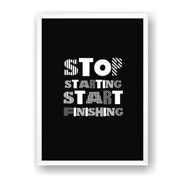 Plakat Nord & Co Stop Starting Start Doing, 30x40 cm