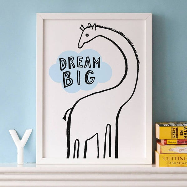 Plakat Dream Big Giraffe, 30x40 cm