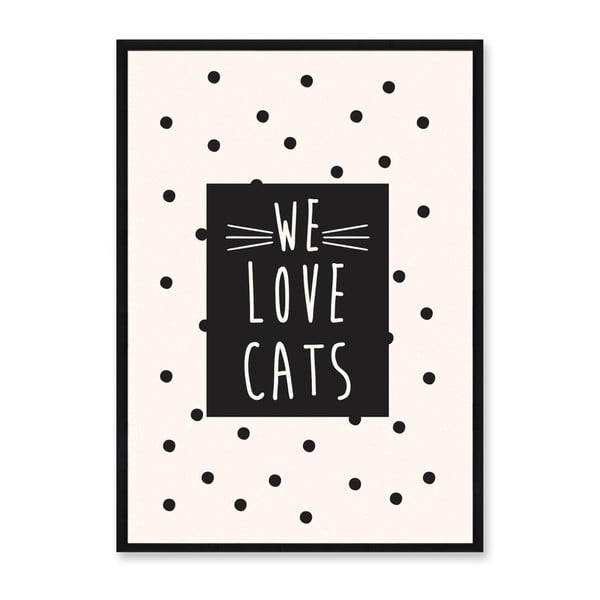 Obraz Really Nice Things We Love Cats