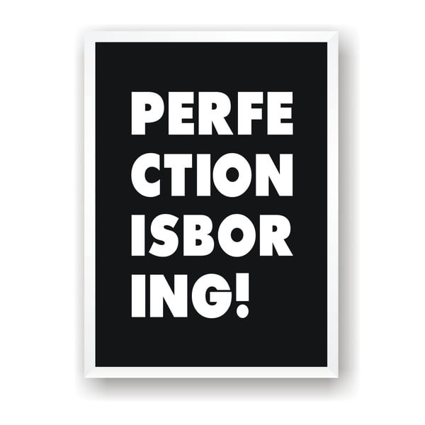 Plakat Nord & Co Perfection Is Boring, 21x29 cm