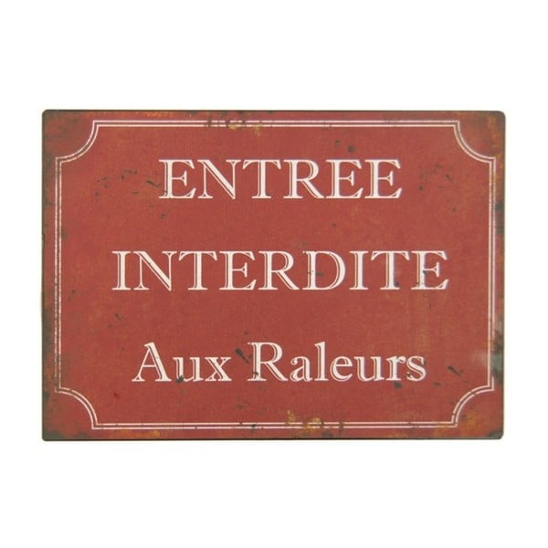 Czerwona tabliczka z blachy Antic Line Entrée Interdite Raleurs