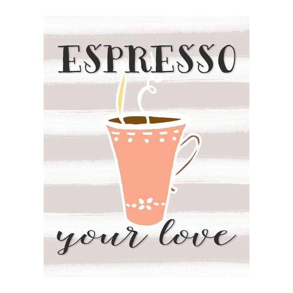 Plakat w drewnianej ramie Espresso your love, 38x28 cm