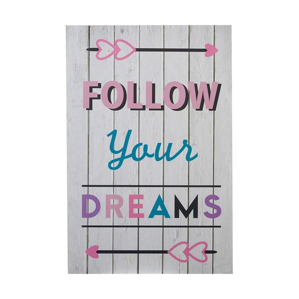 Obrazek dziecięcy 30x45 cm Follow Your Dreams – Premier Housewares