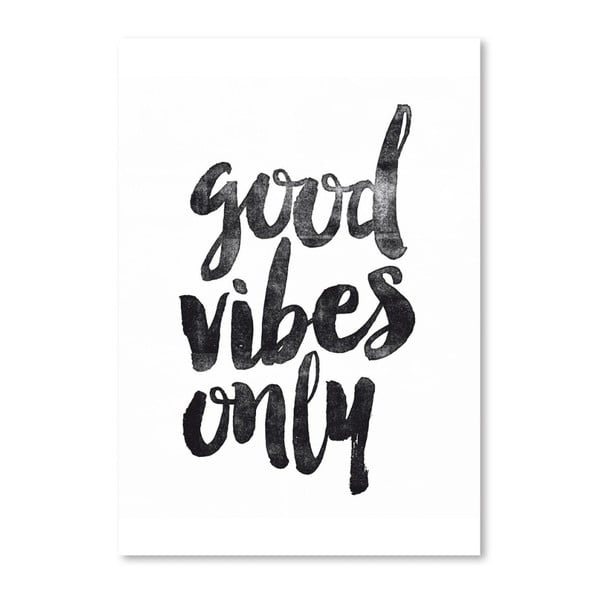 Plakat Americanflat Good Vibes Only, 42x30 cm