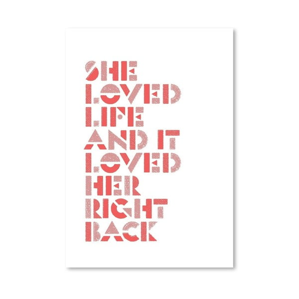 Plakat "She Loved Life", 42x60 cm