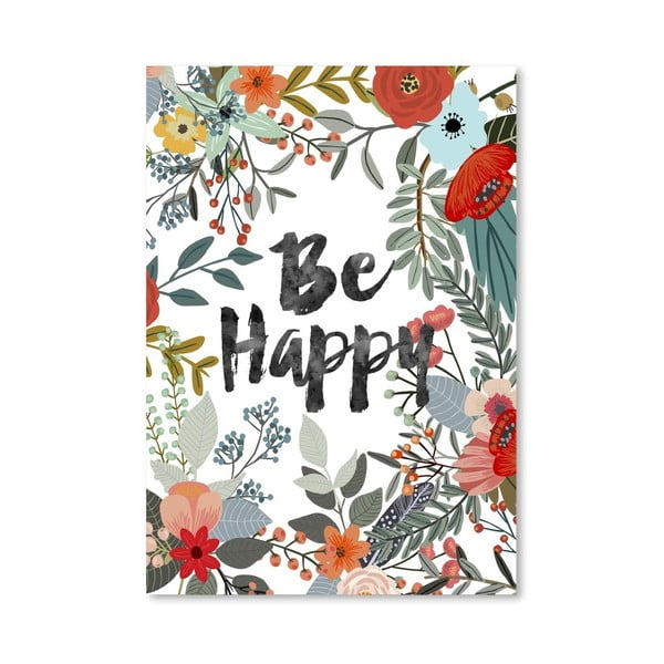 Plakat (projekt: Mia Charro) - Be Happy