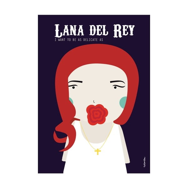 Plakat  I want to be like Lana del Rey