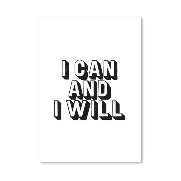 Plakat "I Can and I Will", 42x60 cm