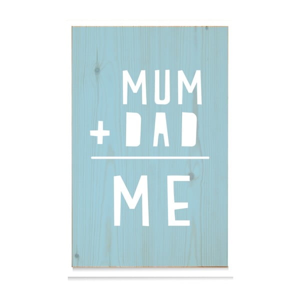 Drewniana tabliczka Mum+Dad = Me Azul