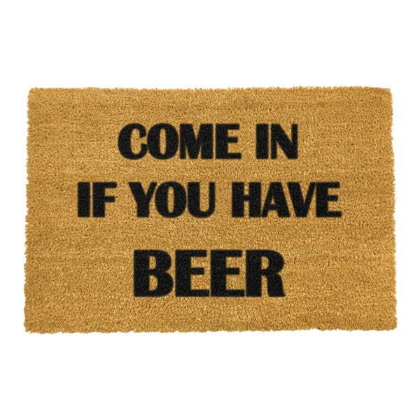 Wycieraczka z naturalnego włókna kokosowego Artsy Doormats Come Again and Bring Beer, 40x60 cm
