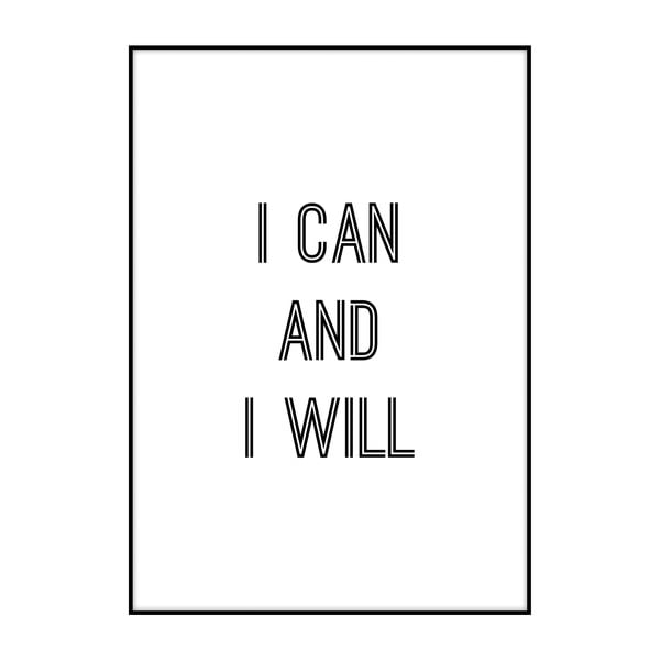 Plakat Imagioo I Can And I Will, 40x30 cm