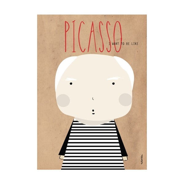 Plakat I want to be like Picasso