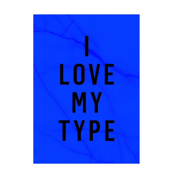 Plakat autorski Love My Type, A3