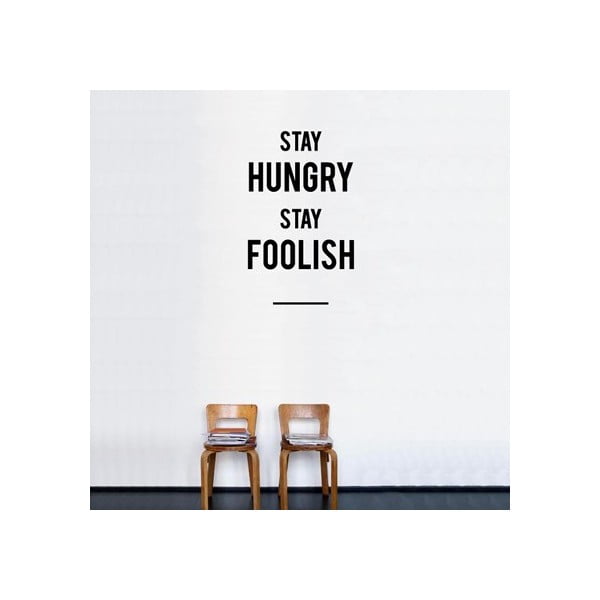 Naklejka Stay Hungry Stay Foolish