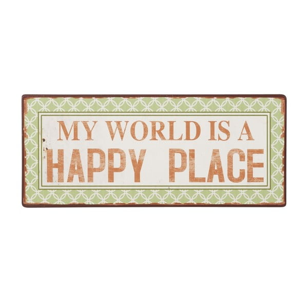 Tablica My world is a happy place, 31x13 cm