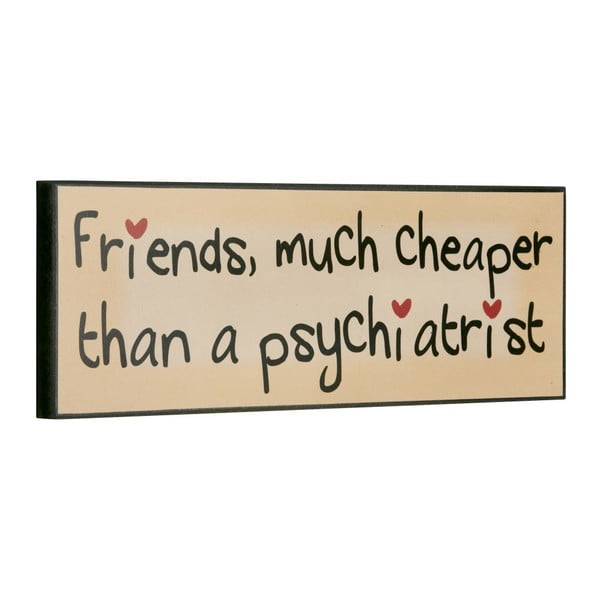 Tablica Friends much cheaper than, 14x40 cm