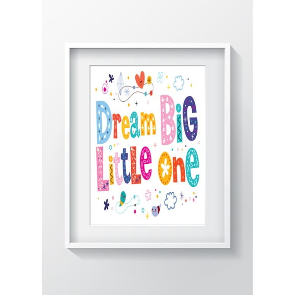Obraz OYO Kids Dream Big Little One, 24x29 cm