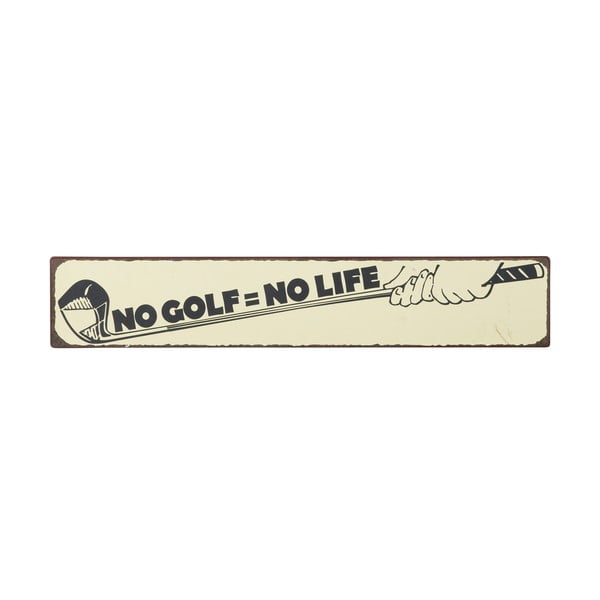 Tablica No golf = no life, 49x9 cm