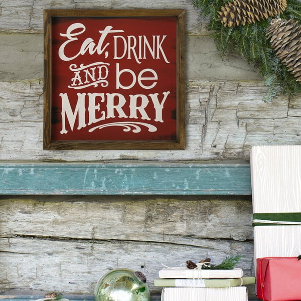 Obraz w ramie z drewna sosnowego Drink, Eat and be Merry, 34x34 cm