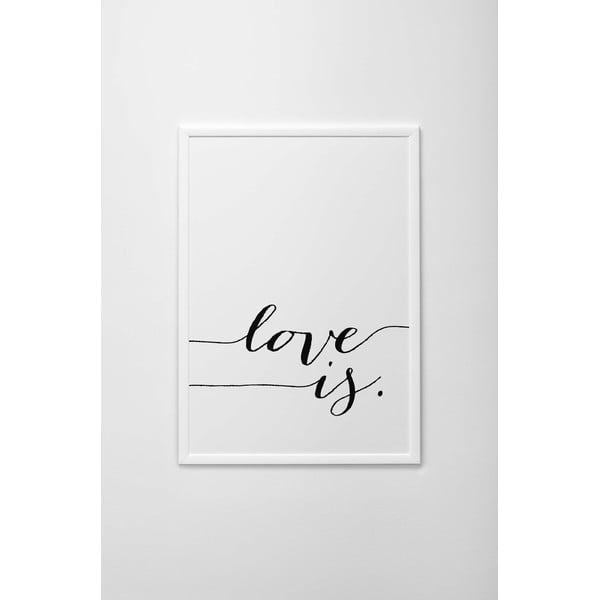 Plakat autorski Love Is, A4