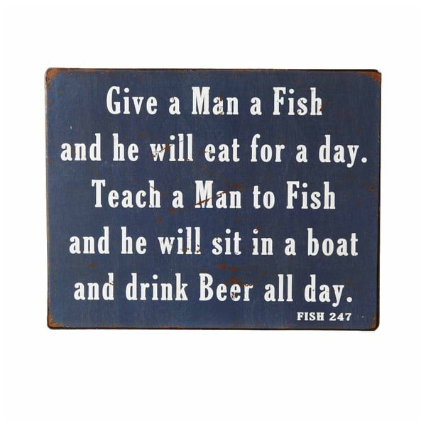 Dekoracyjny napis Heaven Sends Give a Man a Fish