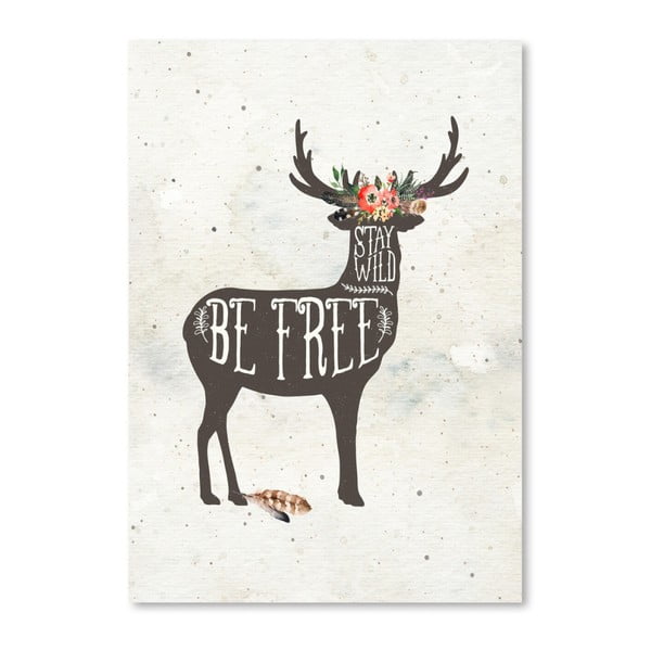 Plakat Americanflat Be Free Deer, 42x30 cm