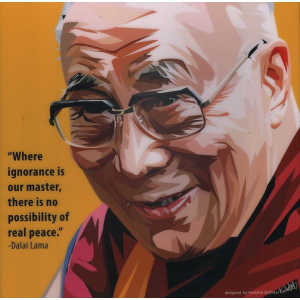Obraz "Dalai Lama - Where ignorance is our master"