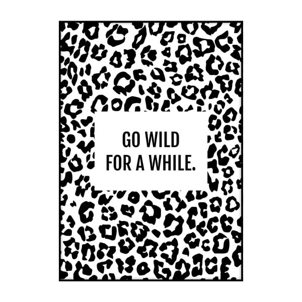 Plakat Imagioo Go Wild, 40x30 cm