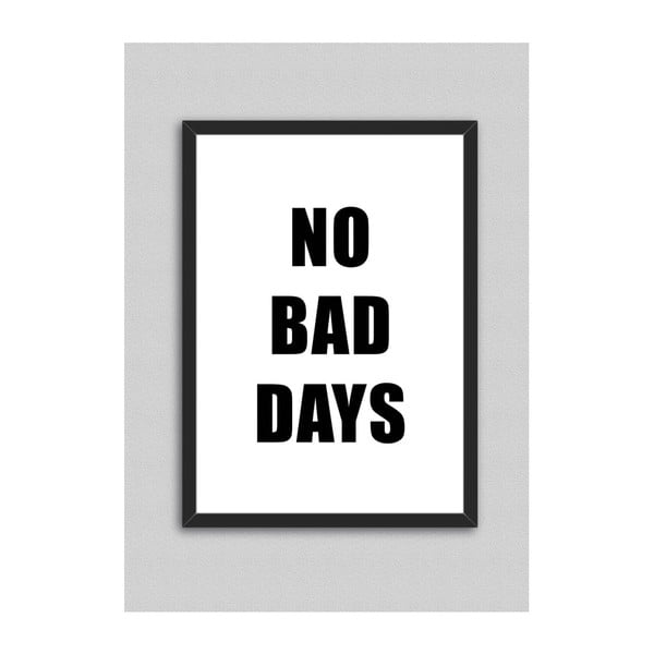Obraz North Carolina Scandinavian Home Decors No Bad Days, 33x43 cm