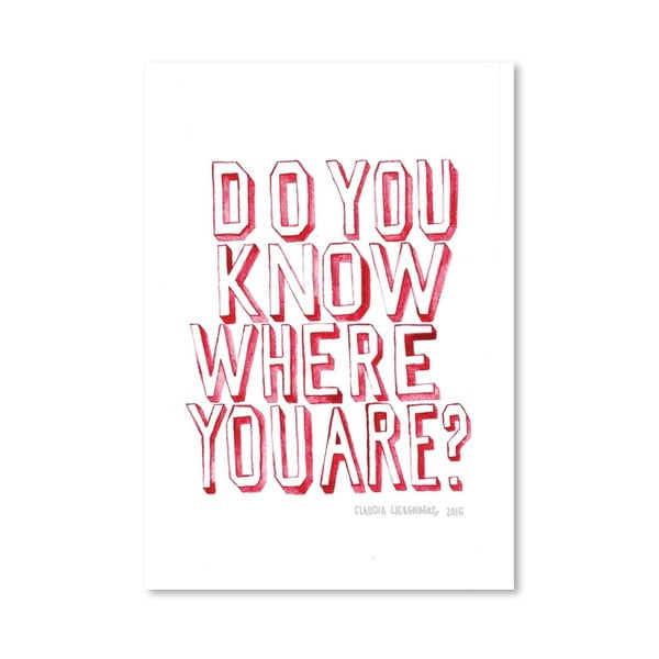 Plakat Do You Know Who You Are, 30x42 cm