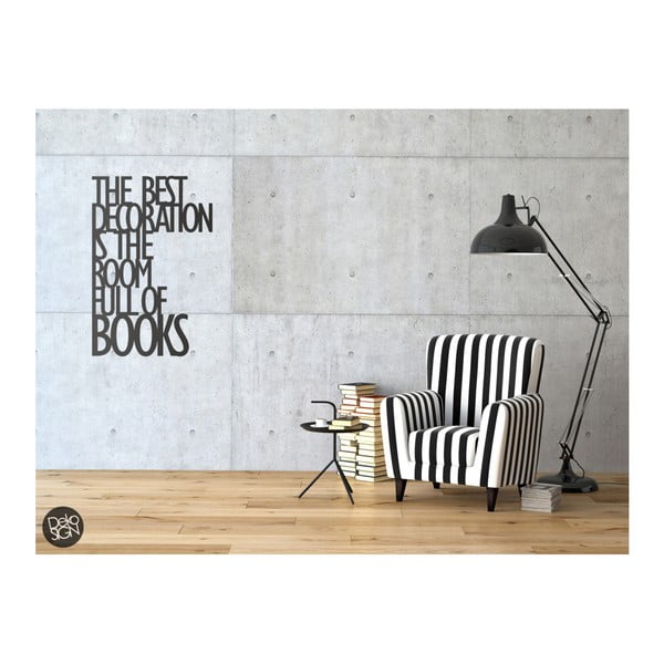 Naklejka na ścianę Dekosign The Best Decoration Is The Room Full Of Books