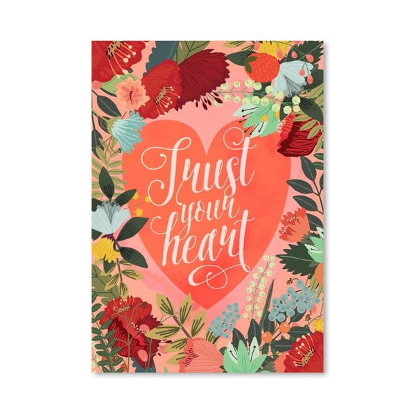 Plakat (projekt: Mia Charro) - Trust Your Heart