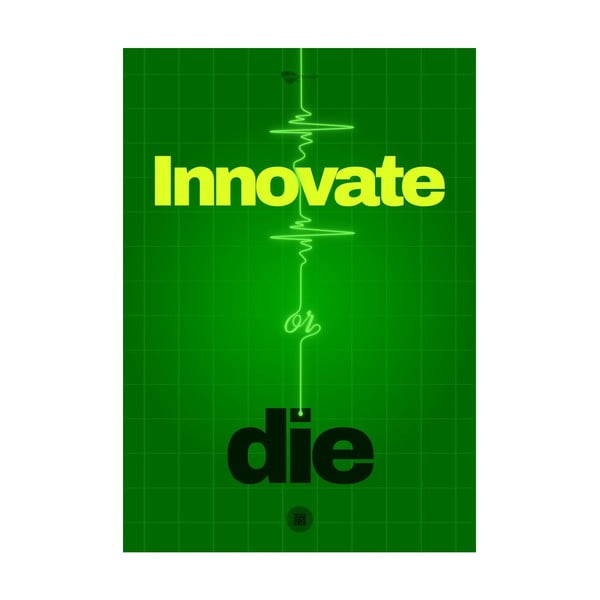 Plakat Innovate or die, 100x70 cm