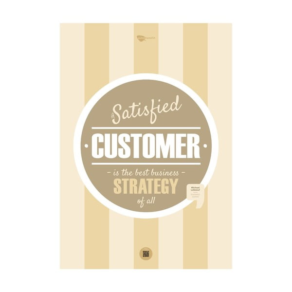 Plakat A satisfied customer is the best business strategy of all, 100x70 cm