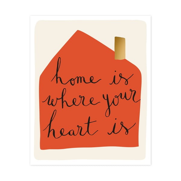 Dekoracyjny obrazek Caroline Gardner Home Is Where Your Heart Is, 21x26 cm