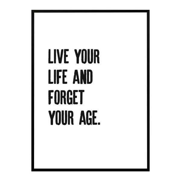Plakat Nord & Co Forget Your Age, 30x40 cm