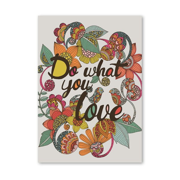 Plakat "Do What You Love", Valentina Ramos