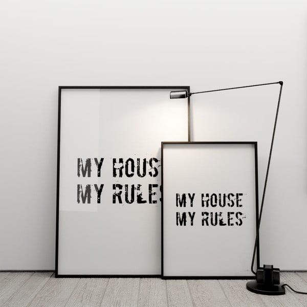 Plakat My house, my rules, 50x70 cm