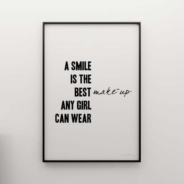 Plakat A smile is the best make up any girl can wear, 100x70 cm