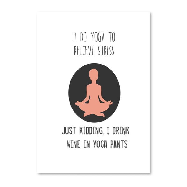Plakat Americanflat Yoga Pants, 42x30 cm