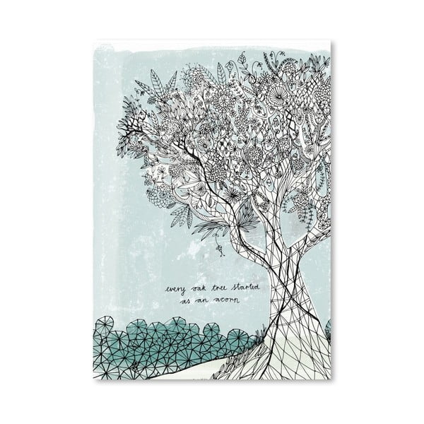 Plakat Every Oak Tree, 30x42 cm