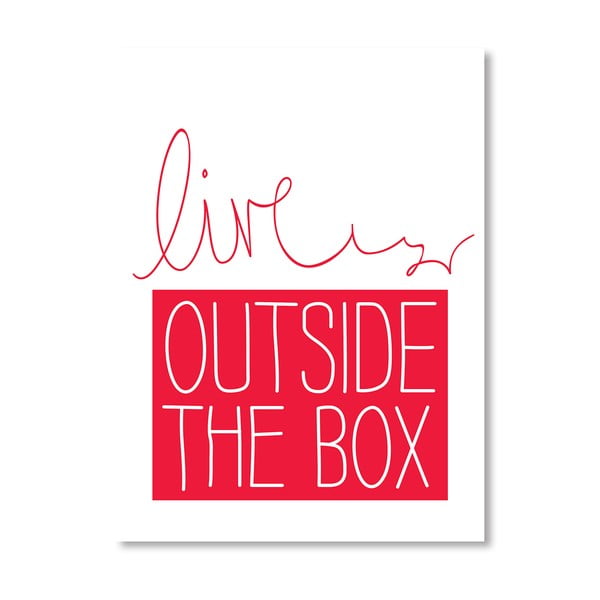 Plakat "Live Outside the Box", 42x60 cm