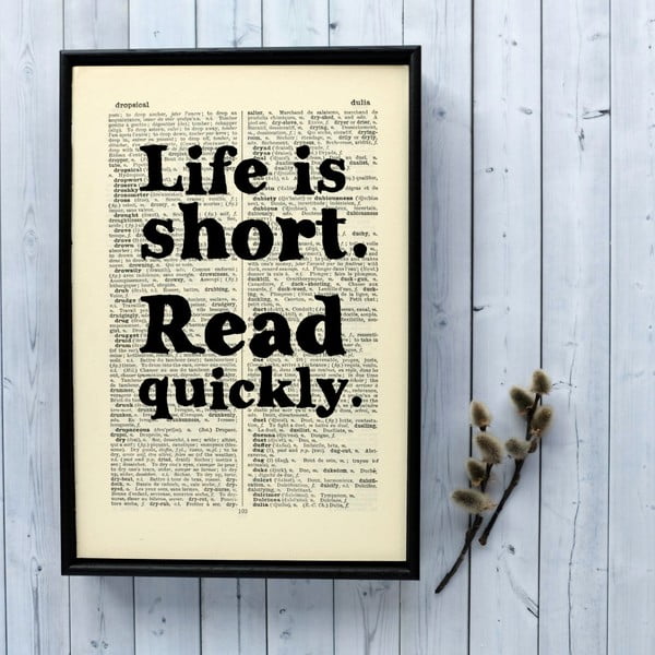 Plakat
  w drewnianej ramce Bookishly Life is Short Read Quickly