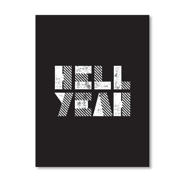 Plakat "Hell Yeah", 42x60 cm