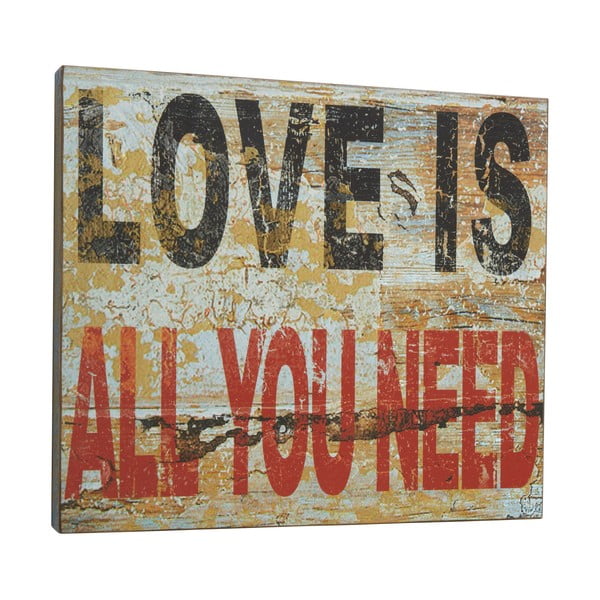Tablica Love is all you need, 45x50 cm