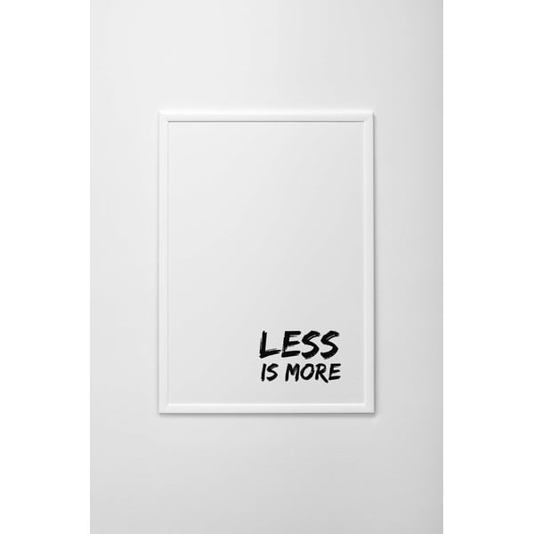 Plakat autorski Less Is More, A3