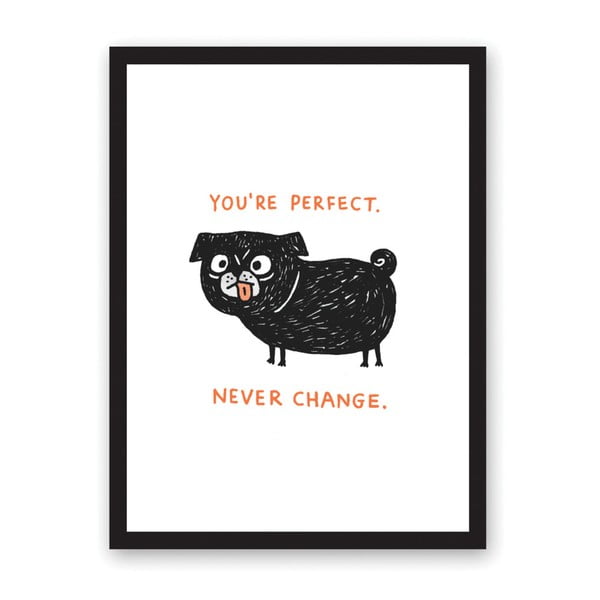 Plakat Ohh Deer You Are Perfect Never Change, 29,7x42 cm