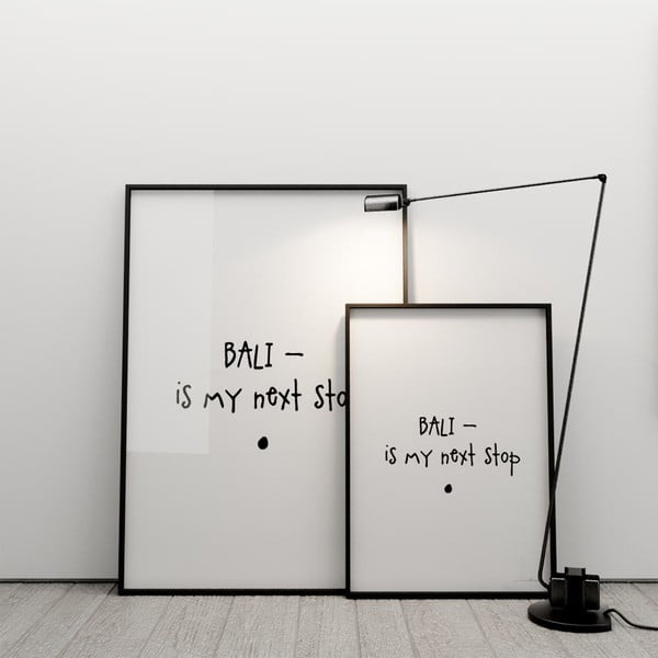 Plakat Bali is my next stop, 50x70 cm